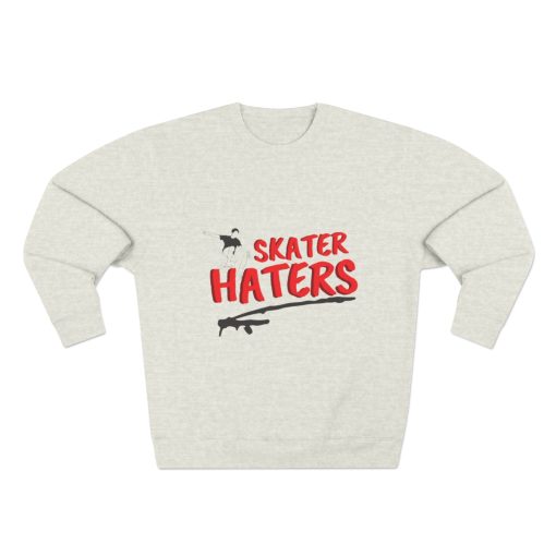 Skater Haters Sweatshirt