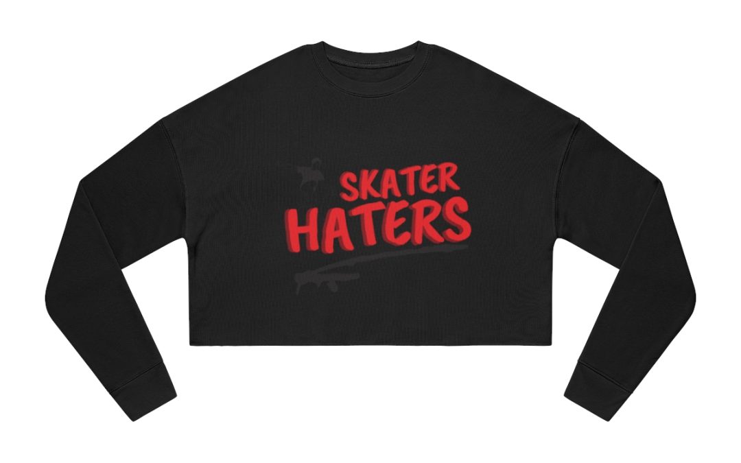 Skater Haters Women’s Cropped Sweatshirt