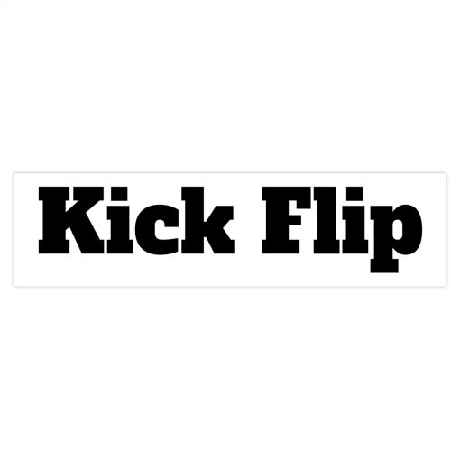Kick Flip Bumper Sticker